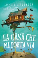 Copertina di La casa che mi porta via