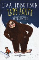 Copertina di Lady Agata e i tanto abominevoli yeti gentili : romanzo