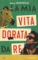 Copertina di La mia vita dorata da re