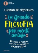 Copertina di La grande filosofia per "menti curiose"" : 50 storie di filosofi"