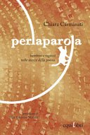 Copertina di Perlaparola : bambini e ragazzi nelle stanze della poesia
