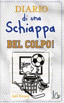 Copertina di Diario di una schiappa : Bel colpo!