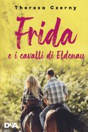 Copertina di Frida e i cavalli di Eldenau