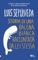 Copertina di Storia di una balena bianca raccontata da lei stessa