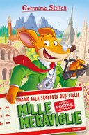 Copertina di Mille meraviglie : viaggio alla scoperta dell'Italia