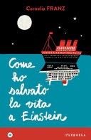 Copertina di Come ho salvato la vita a Einstein