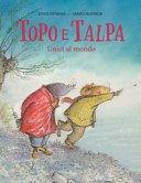 Copertina di Topo e Talpa. Unici al mondo