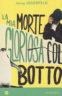 Copertina di La mia morte gloriosa col botto
