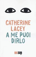 Copertina di A me puoi dirlo