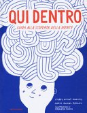 Copertina di Qui dentro : guida alla scoperta della mente