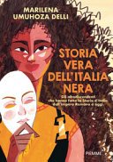 Copertina di Storia vera dell'Italia nera : gli afrodiscendenti che hanno fatto la storia d'Italia