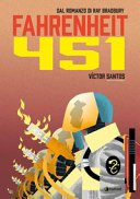Copertina di Fahrenheit 451 : dal romanzo di Ray Bradbury