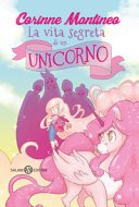 Copertina di La vita segreta di un unicorno