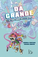 Copertina di Da grande : l'ultimo anno delle medie