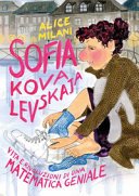 Copertina di Sofia Kovalevskaja : vita e rivoluzioni di una matematica geniale