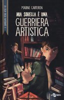 Copertina di 2: Mia sorella è una guerriera artistica