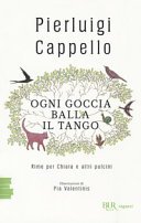Copertina di Ogni goccia balla il tango : rime per Chiara e altri pulcini