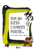 Copertina di Non ho fatto i compiti perché...