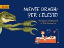 Copertina di Niente draghi per Celeste!