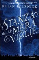 Copertina di La stanza delle meraviglie : un romanzo per parole e immagini