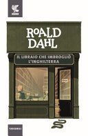 Copertina di Il libraio che imbrogliò l'Inghilterra ; seguito da Lo scrittore automatico