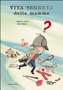 Copertina di Vita segreta delle mamme