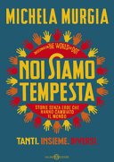 Copertina di Noi siamo tempesta : [storie senza eroe che hanno cambiato il mondo]