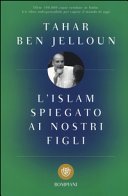 Copertina di L'Islam spiegato ai nostri figli : e agli adulti che vogliono rispondere alle loro domande