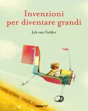 Copertina di Invenzioni per diventare grandi