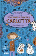 Copertina di Le straordinarie disavventure di Carlotta : fuori dal gregge