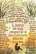 Copertina di L'anno in cui imparai a raccontare storie