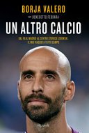 Copertina di Un altro calcio : dal Real Madrid al Centro storico Lebowski