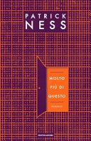 Copertina di Molto più di questo : [romanzo]