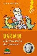 Copertina di Darwin e la vera storia dei dinosauri