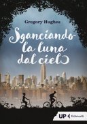 Copertina di Sganciando la luna dal cielo
