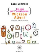 Copertina di Tre casi per l'investigatore Wickson Alieni