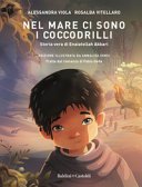 Copertina di Nel mare ci sono i coccodrilli : storia vera di Enaiatollah Akbari