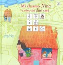 Copertina di Mi chiamo Nina e vivo in due case
