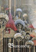 Copertina di Biancaneve : dalla versione originale dei fratelli Grimm