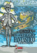 Copertina di L'ombra e il suo viaggio fantastico