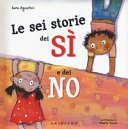 Copertina di Le sei storie dei sì e dei no