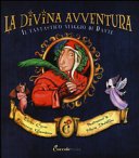Copertina di La divina avventura : il fantastico viaggio di Dante