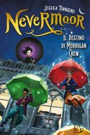 Copertina di Nevermoor : il destino di Morrigan Crow
