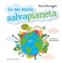 Copertina di Le sei storie salvapianeta