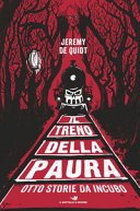 Copertina di Il treno della paura : otto storie da incubo