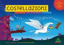 Copertina di Costellazioni : le stelle che disegnano il cielo