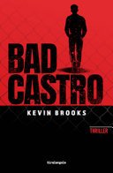 Copertina di Bad Castro : [thriller]