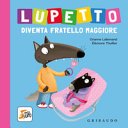 Copertina di Lupetto diventa fratello maggiore