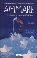 Copertina di Ammare : vieni con me a Lampedusa : [romanzo]