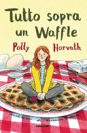 Copertina di Tutto sopra un waffle